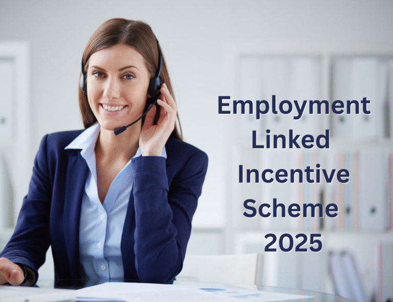 Employment-Linked Incentive Scheme 2025 boosts hiring with monthly subsidies.